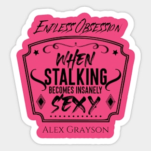 When Stalking Becomes Insanely Sexy Sticker